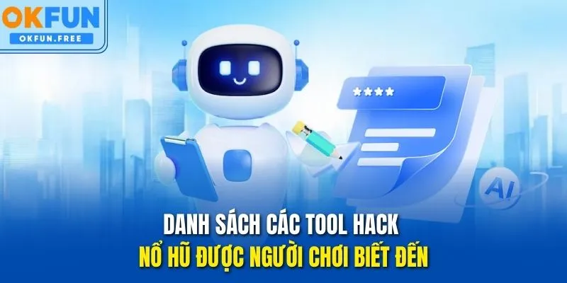 Danh sách các Tool hack Nổ hũ được người chơi biết đến