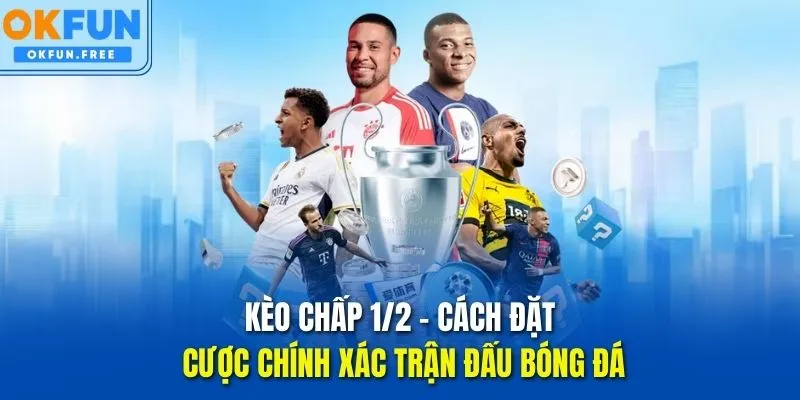 kèo chấp 1/2