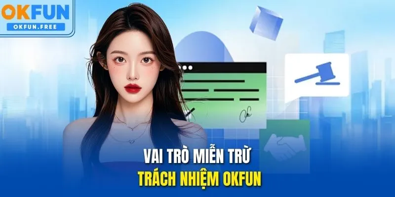 Vai trò Miễn trừ trách nhiệm OKFUN
